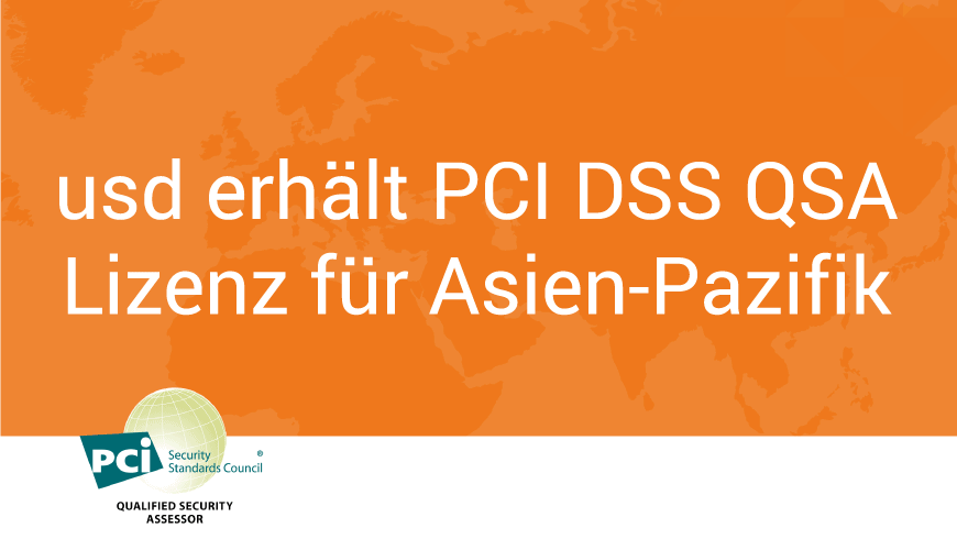 usd erhält PCI DSS QSA Lizenz für Asien-Pazifik