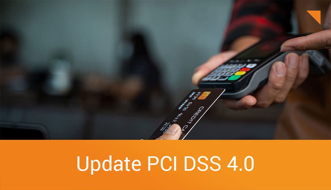 PCI DSS 4.0: Berichtsoption „In Place with Remediation“ entfällt 
