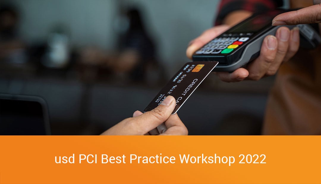 Neuigkeiten. Austausch. Praxistipps: Der usd PCI Best Practice Workshop